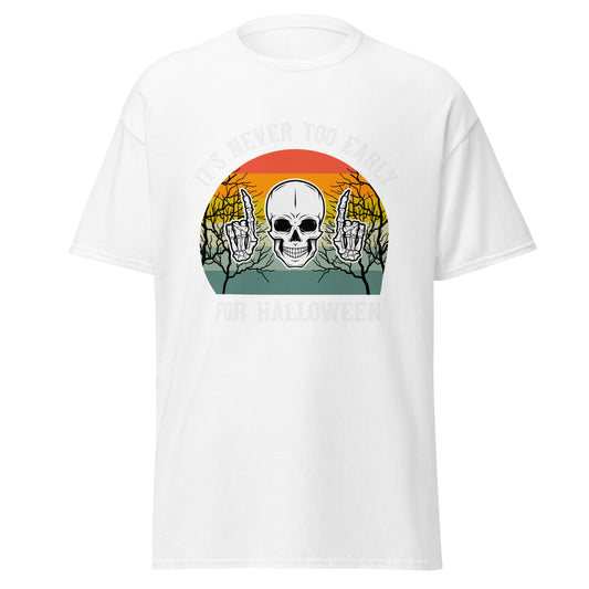 Camiseta de algodón pesado con diseño de calavera, nunca demasiado temprano para Halloween